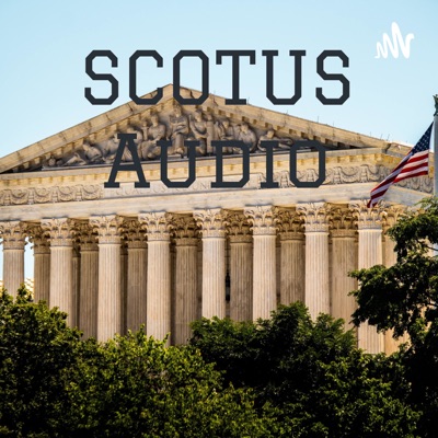 SCOTUS Audio:SCOTUS Audio