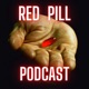 The Red Pill Podcast