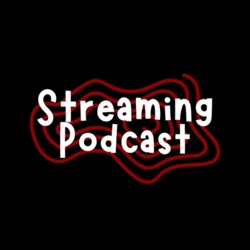 Streaming Podcast