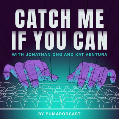 Catch Me If You Can:PumaPodcast