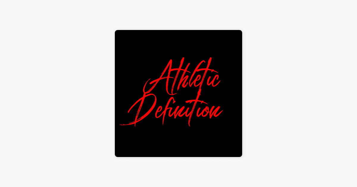 athletic-definition-on-apple-podcasts