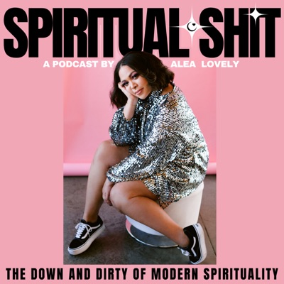 Spiritual Shit:Alea Lovely