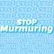 不要自言自語 Stop Murmuring