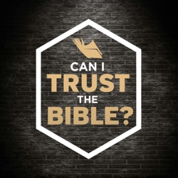 Can I Trust the Bible?