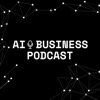 AI Business Podcast