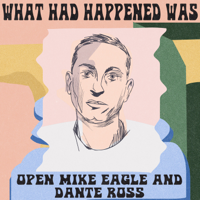What Had Happened Was podcast