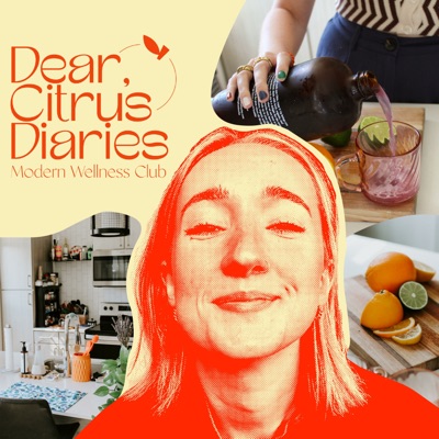 Dear, Citrus Diaries