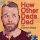 How Other Dads Dad with Hamish Blake