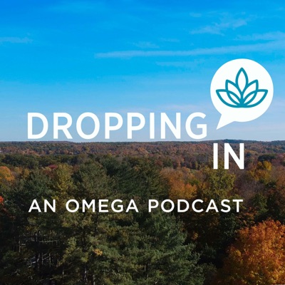 Dropping In with Omega Institute