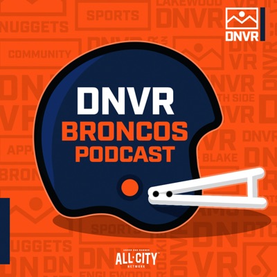 DNVR Denver Broncos Podcast:ALLCITY Network