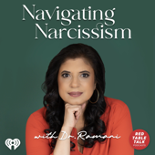 Navigating Narcissism with Dr. Ramani - iHeartPodcasts