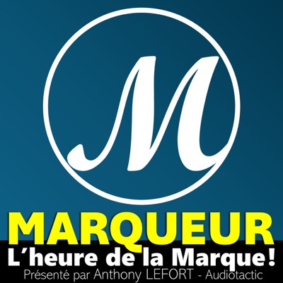 Marqueur, l’heure de la Marque Marqueur, l’heure de la Marque