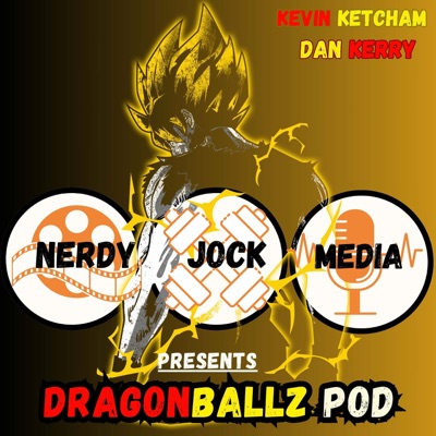 Dragonball Z Megapod presented by @NerdyJock_Media:nerdyjockproductionsllc