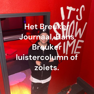 Het Breuker Journaal, Hans Breuker luistercolumn of zoiets.