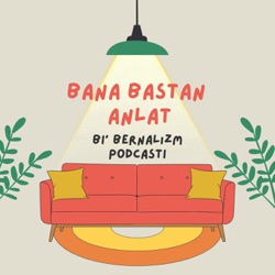 Bana Baştan Anlat