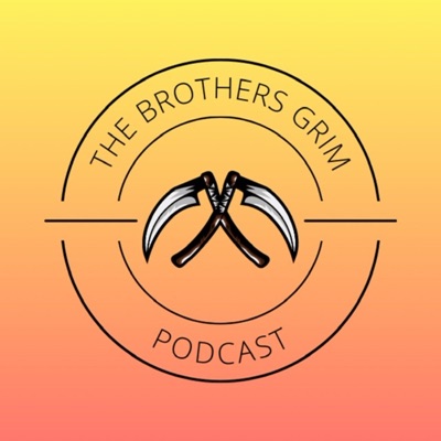 The Brothers Grim Podcast:DVB, AK