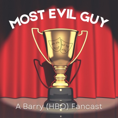 Most Evil Guy: A BARRY (HBO) Fancast:ME Guy