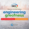 Engineering Greatness - American Concrete Institute