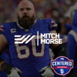 Center to Center with Mitch Morse