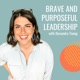 Brave and Purposeful Leadership with Alexandra Young