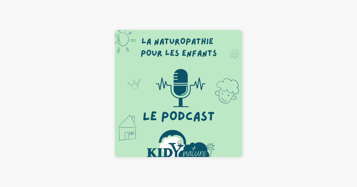 ‎KIDYnature - Naturopathie pour enfants: Épisode 17 - Microbiote: le ...