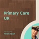 Primary Care UK: Let's Learn Together