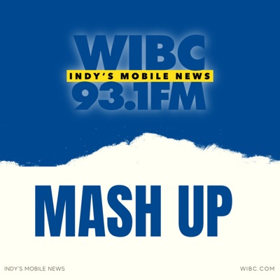 Mash Up | 93.1 WIBC Mash Up | 93.1 WIBC