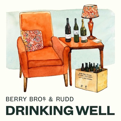 Drinking Well with Berry Bros. & Rudd:FoodFM