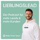 Lieblingslead - Der Podcast für mehr Leads & mehr Kunden