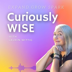 What If You Could? Unlocking Potential with Laurin Wittig