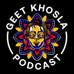 Geet Khosla Podcast