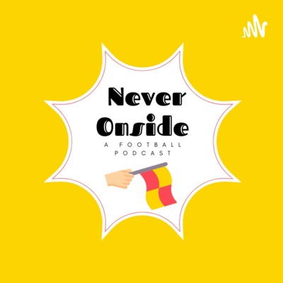 Never Onside - A Football Podcast