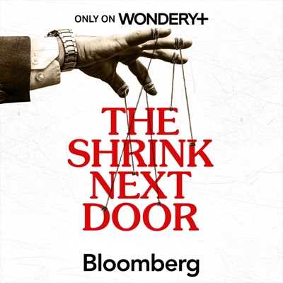 The Shrink Next Door:Wondery | Bloomberg