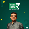 Aapka Paisa Vaisa with Anupam Gupta - IVM Podcasts