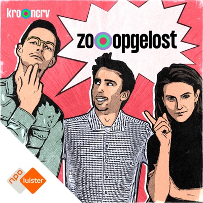 Zo, Opgelost:NPO Luister / KRO-NCRV