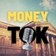 MoneyTok: Practical Advice and Tips on Money, Investing, Wealth Creation and Financial Independence