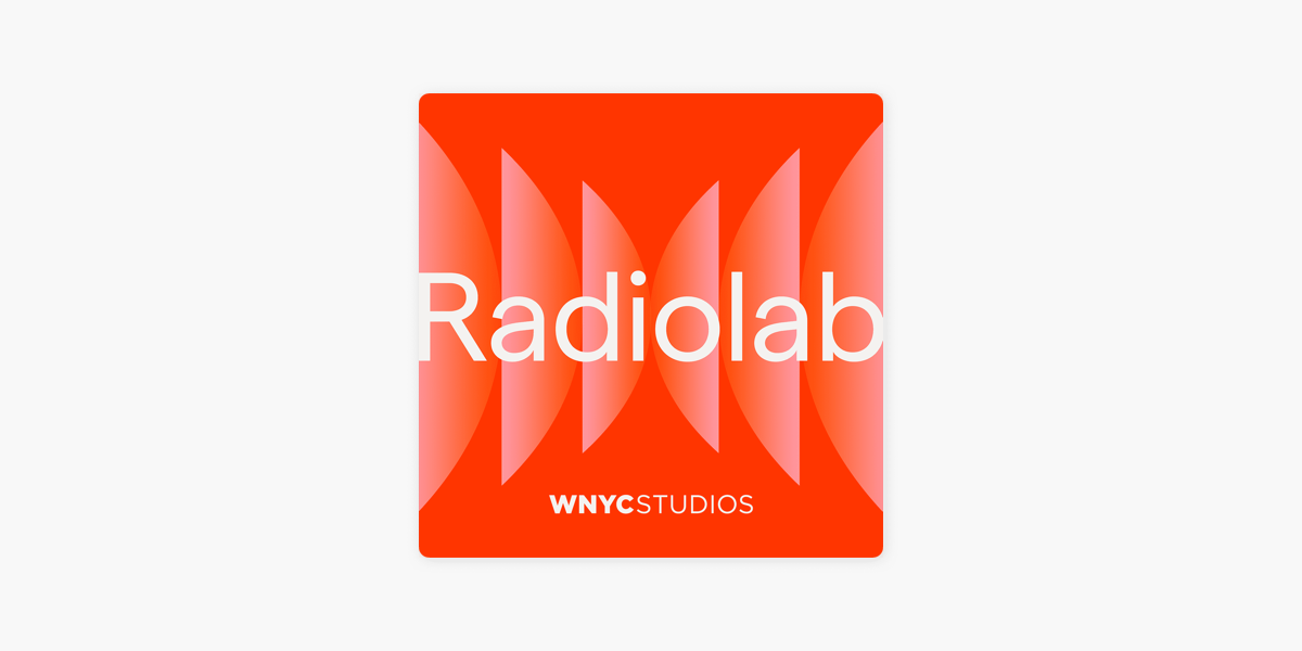 Radiolab on Apple Podcasts