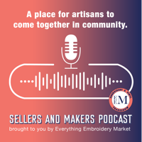 Sellers and Makers podcast
