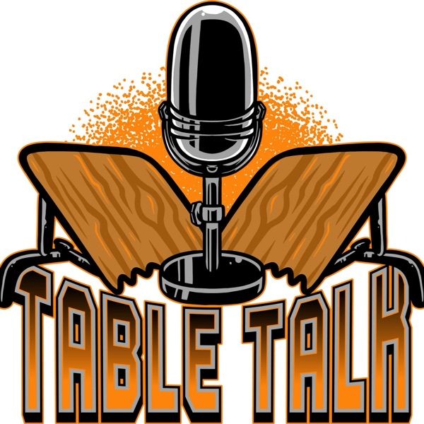 Table Talk 3D Podcast