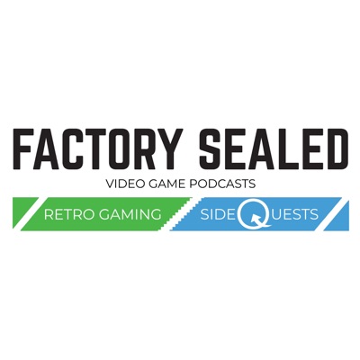 Factory Sealed Video Game Podcasts