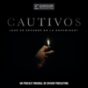 Cautivos - Emisor Podcasting