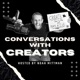 Conversations with Creators