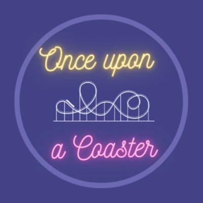Once Upon A Coaster