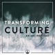 Transforming Culture