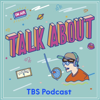 TALK ABOUT:TBS RADIO