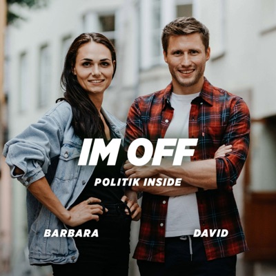 Im Off - Politik Inside mit Barbara und David