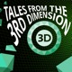 Tales from the 3rd Dimension