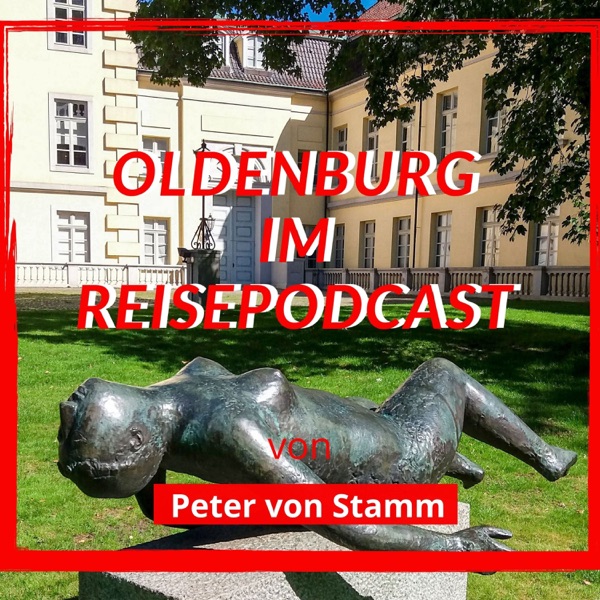 Der Oldenburg Reise Podcast von Peter von Stamm photo