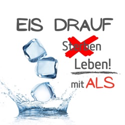 Eis drauf - Leben! mit ALS