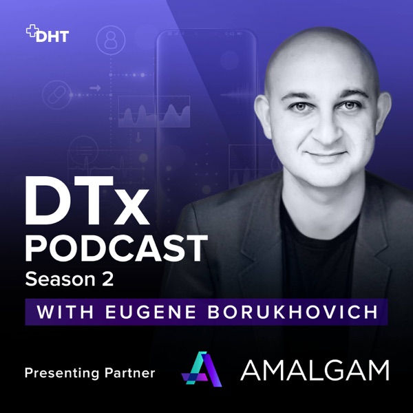 Digital Therapeutics Podcast with Eugene Borukhovich